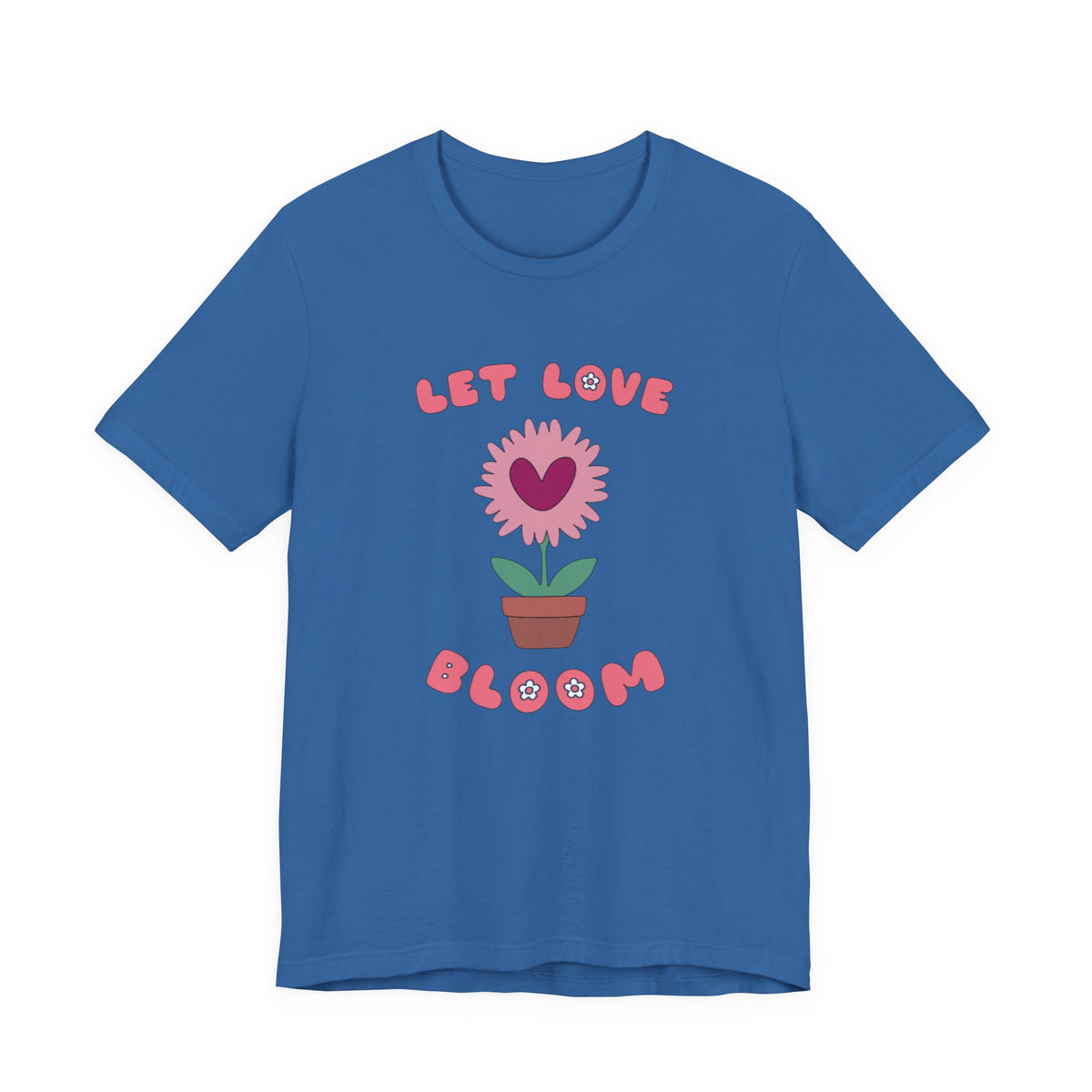 Let Love Bloom Unisex Short Sleeve Tee