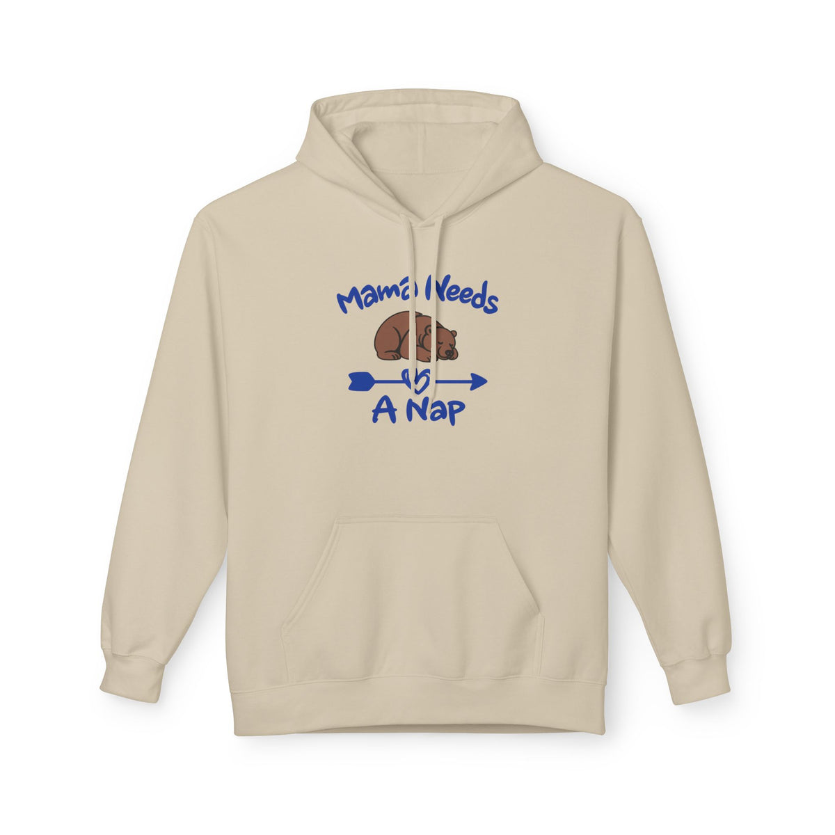 Mama Needs A Nap Pullover Hoodie
