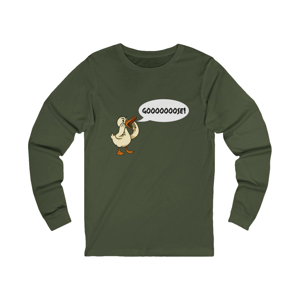 Gooooose! Unisex Long Sleeve T Shirt