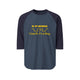 In My Defense... 3/4 Sleeve Jersey