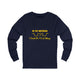 In My Defense... Long Sleeve Tee