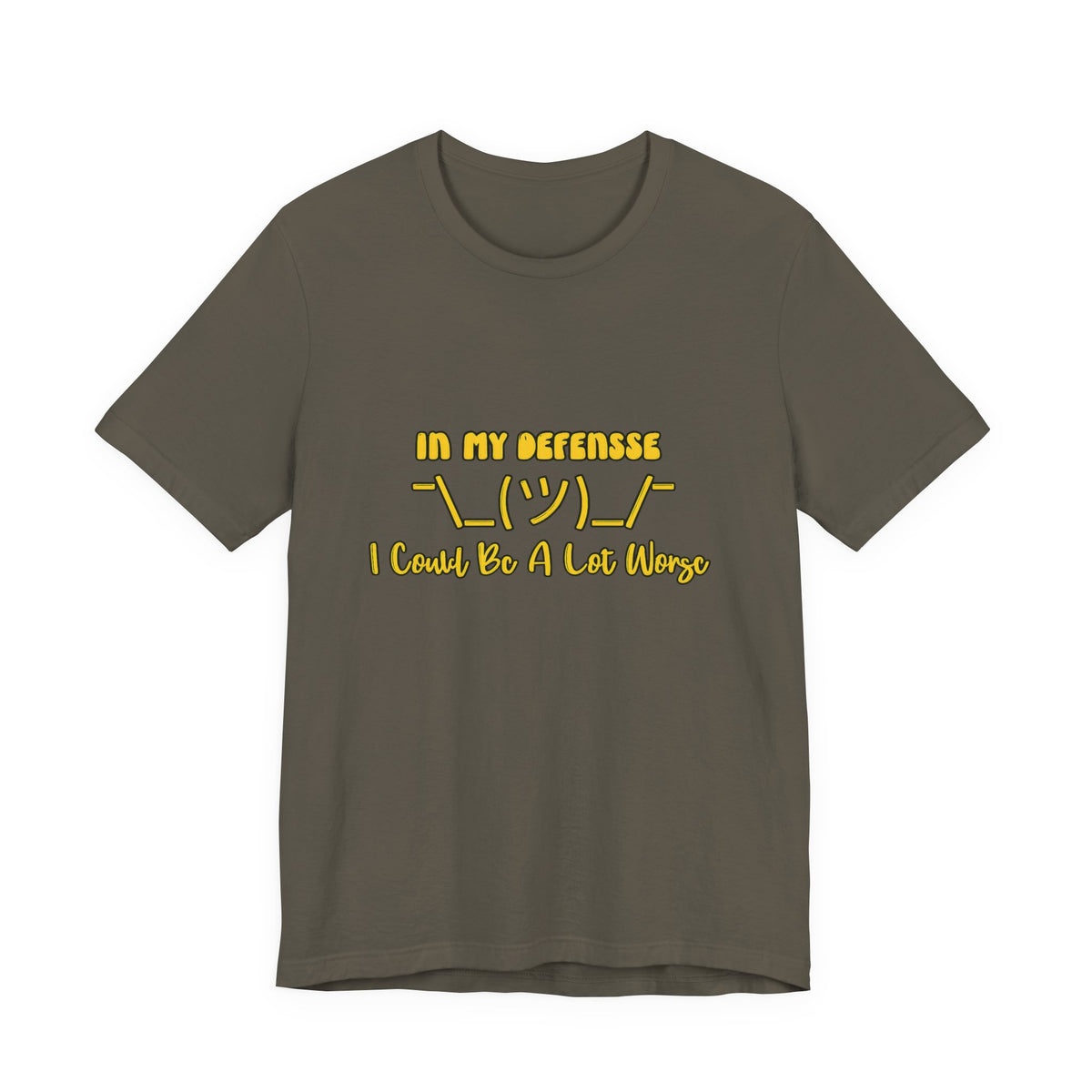 In My Defense... Short Sleeve T Shirt