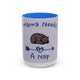Mama Needs A Nap 15oz Coffee Mug