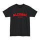 Alcohol You Later Tall T-Shirt
