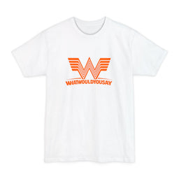 What Would You Say A Burger Tall T-Shirt