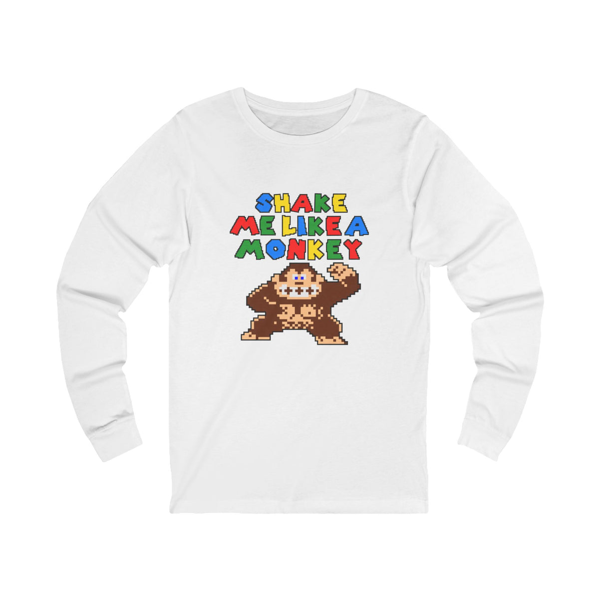 Shake Me Like A Monkey Long Sleeve Tee
