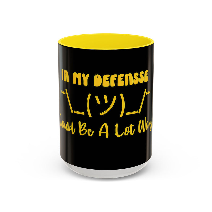In My Defense...15oz Coffee Mug