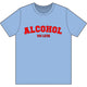 Alcohol You Later Dri Wick T Shirt