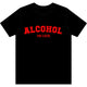 Alcohol You Later Dri Wick T Shirt