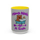 Mama Needs A Soak 15oz Coffee Mug