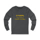 In My Defense... Long Sleeve Tee