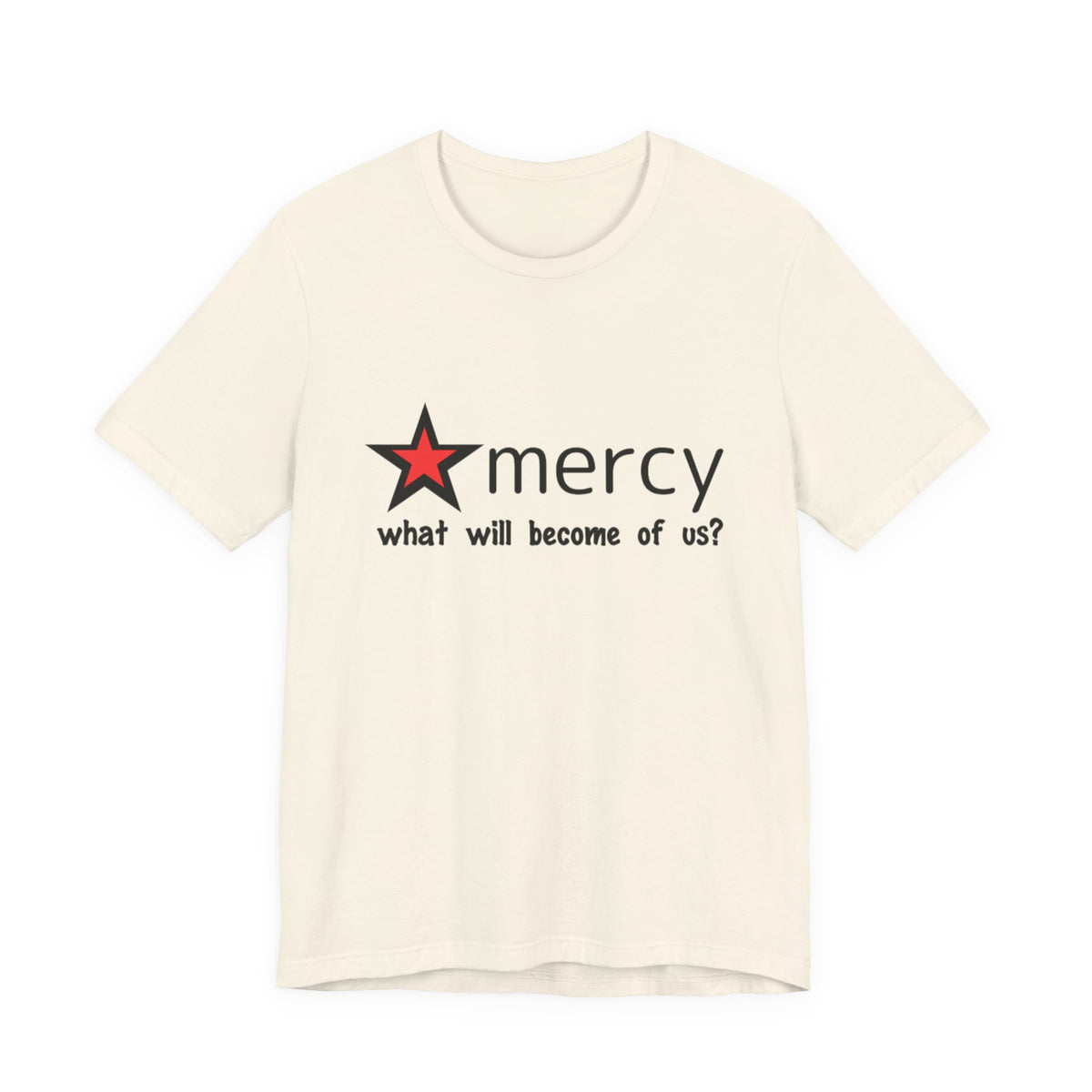 Mercy Me Unisex Short Sleeve T Shirt