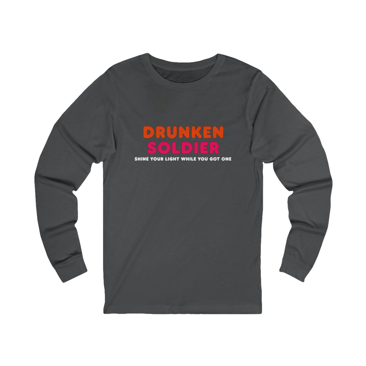 Drunken Soldier Long Sleeve Tee