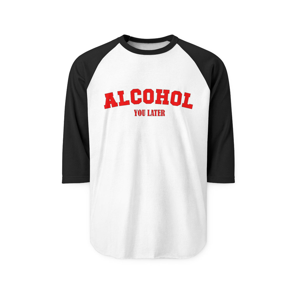 Alcohol You Later 3/4 Sleeve Jersey
