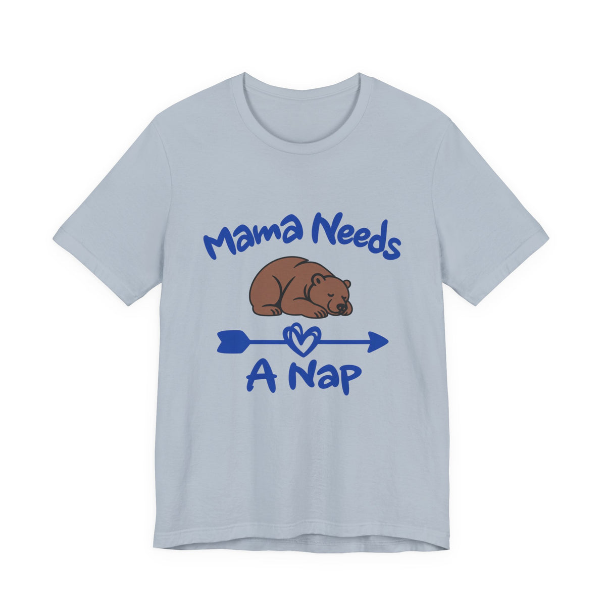 Mama Needs A Nap Short Sleeve Tee