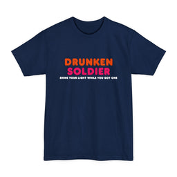 Drunken Soldier Tall T-Shirt