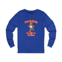 Mama Needs A Run Long Sleeve Tee