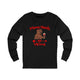 Mama Needs Wine Long Sleeve T Shirt