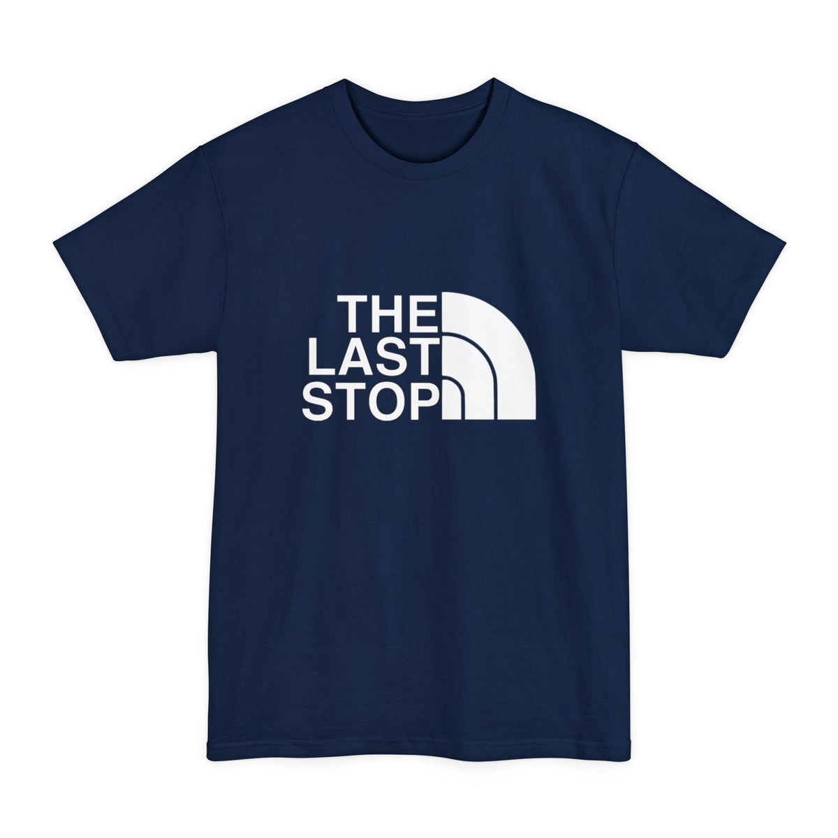 The Last Stop Tall T Shirt