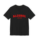Alcohol You Later Unisex Short Sleeve T Shirt