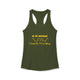In My Defense... Racerback Tank