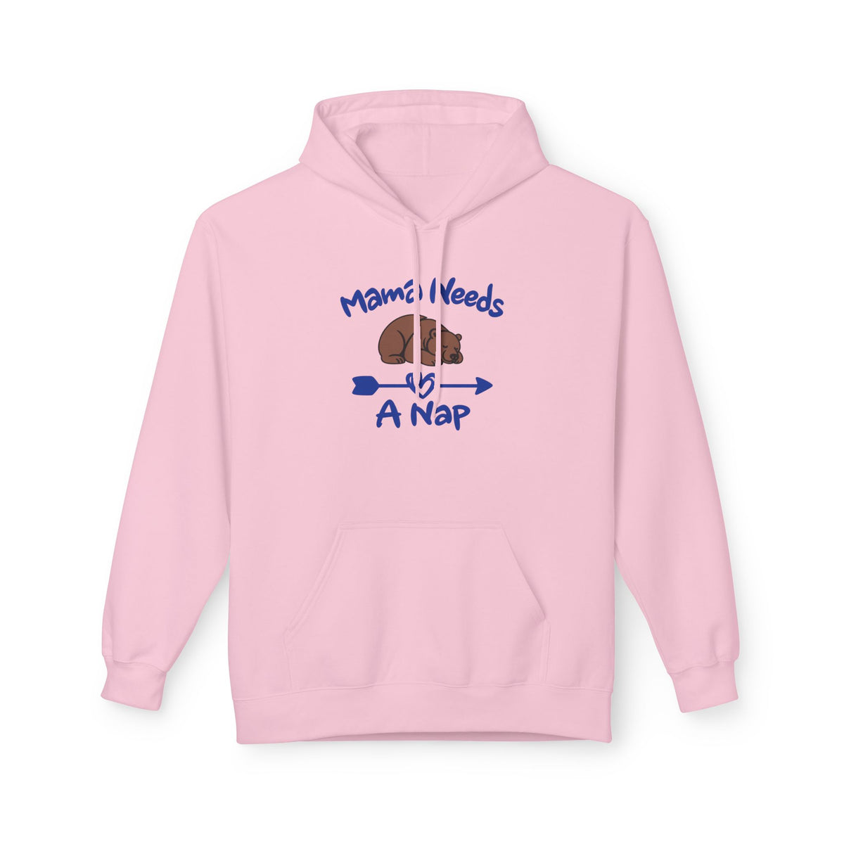Mama Needs A Nap Pullover Hoodie
