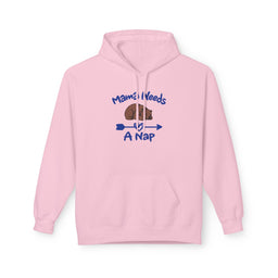 Mama Needs A Nap Pullover Hoodie