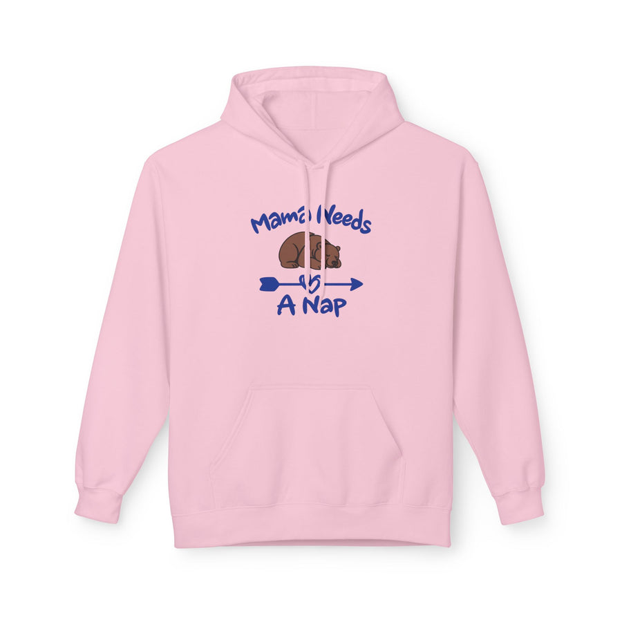 Mama Needs A Nap Pullover Hoodie
