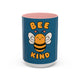 Bee Kind Coffee Mug 15oz