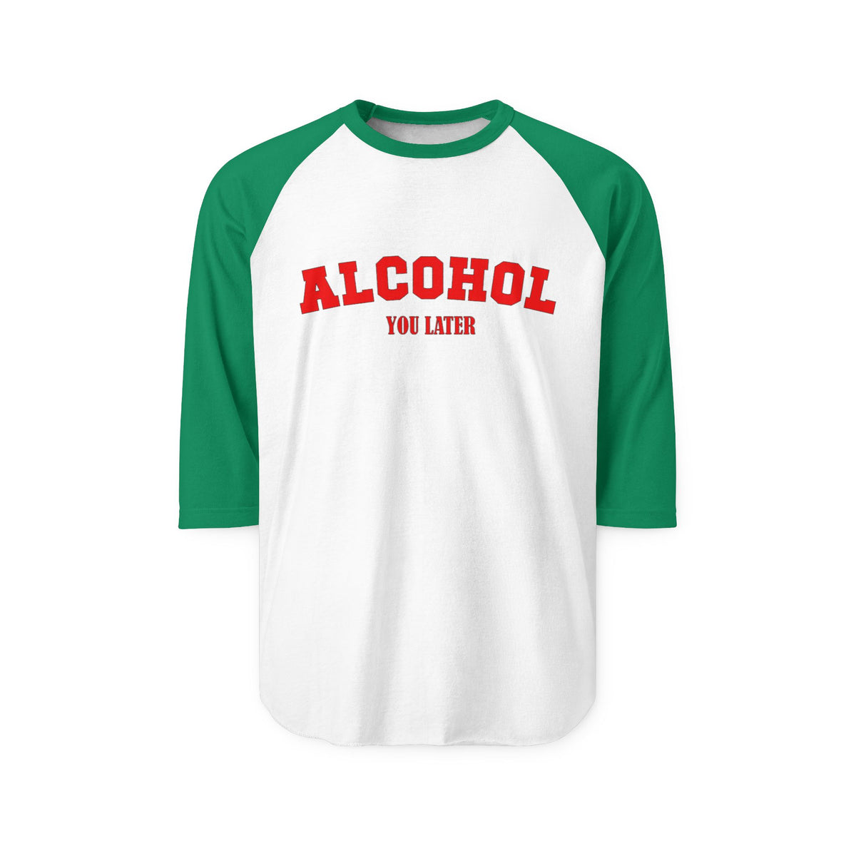 Alcohol You Later 3/4 Sleeve Jersey