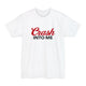 Crash Into Me Tall T-Shirt