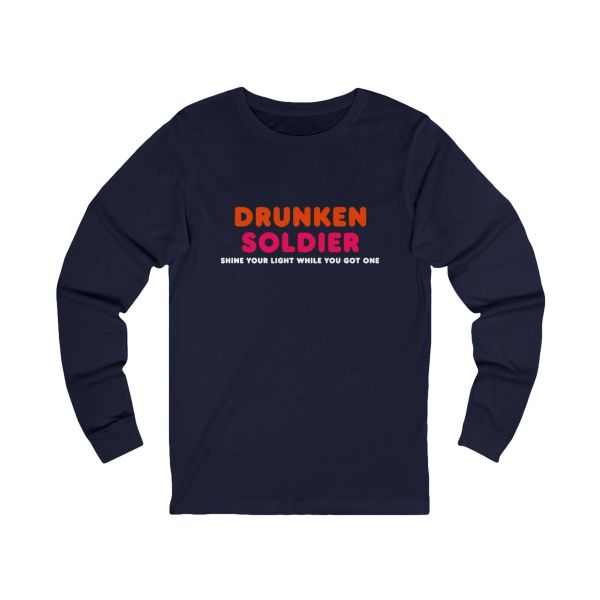Drunken Soldier Long Sleeve Tee
