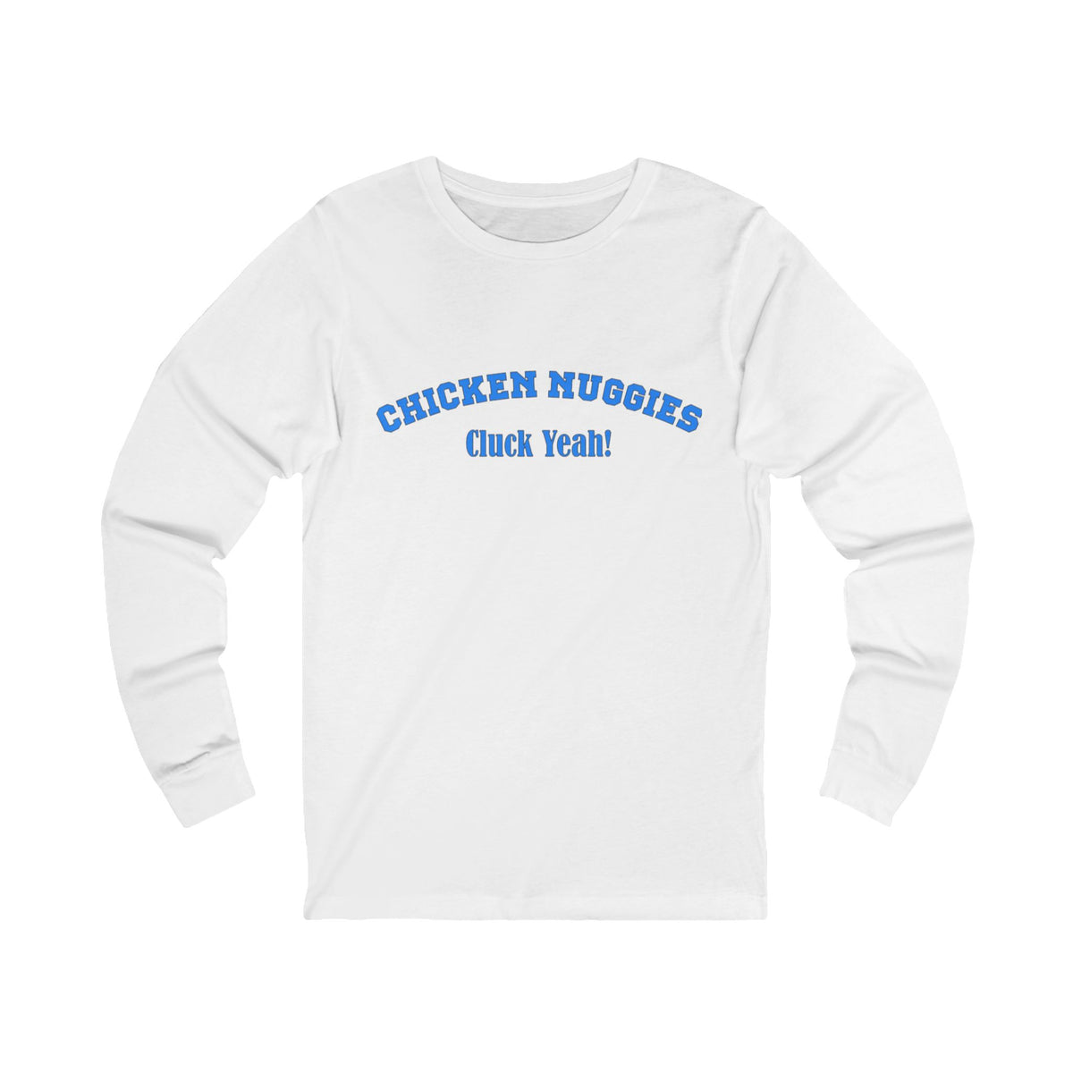 Chicken Nuggies Long Sleeve T Shirt