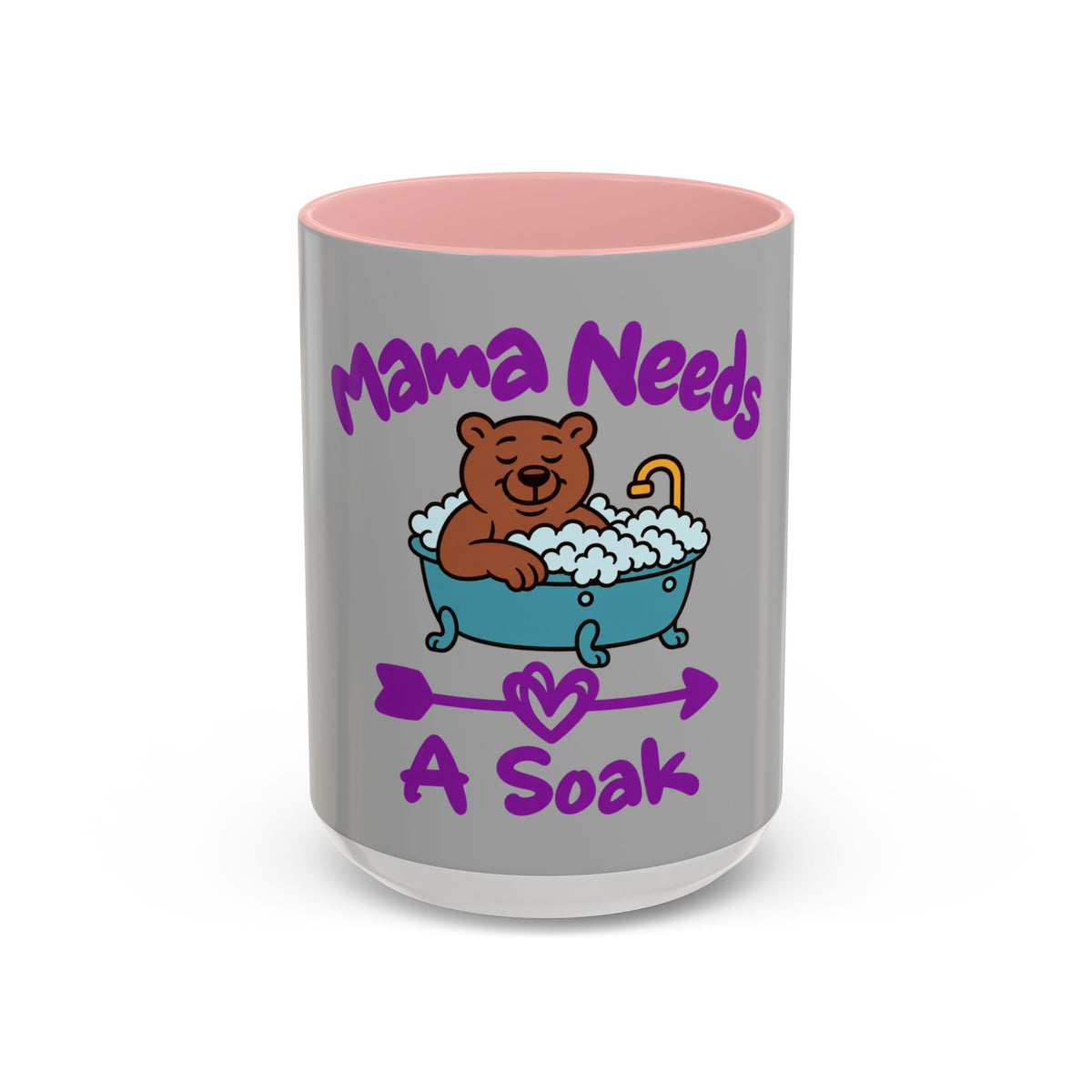 Mama Needs A Soak 15oz Coffee Mug