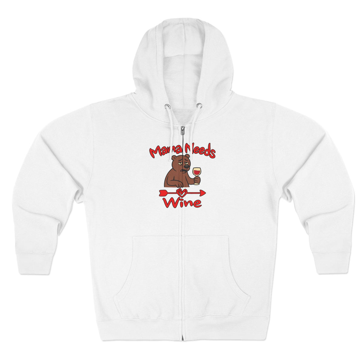 Mama Needs Wine Zip Up Hoodie