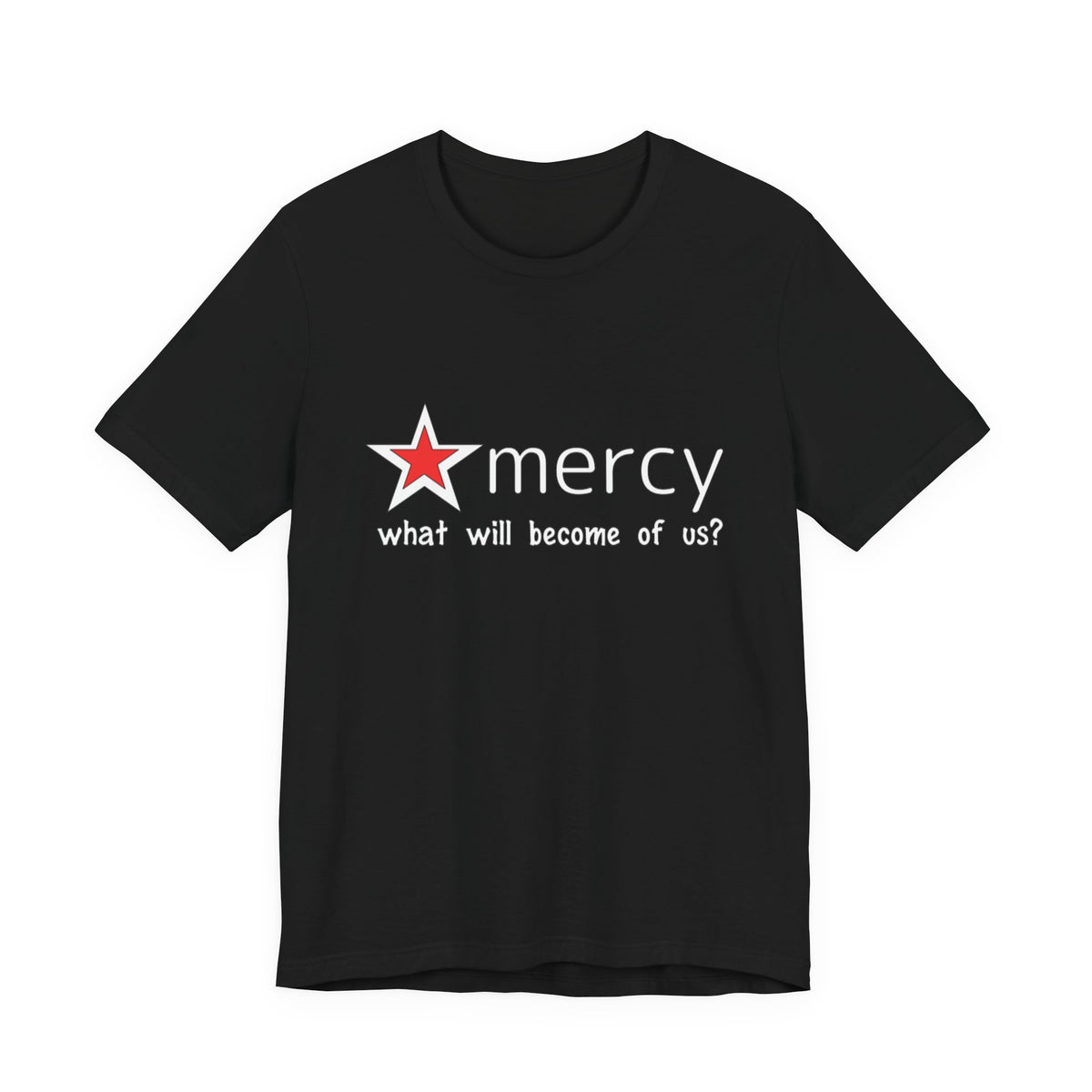 Mercy Me Unisex Short Sleeve T Shirt