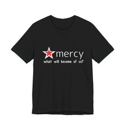 Mercy Me Unisex Short Sleeve T Shirt