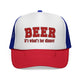 Beer For Dinner Trucker Cap