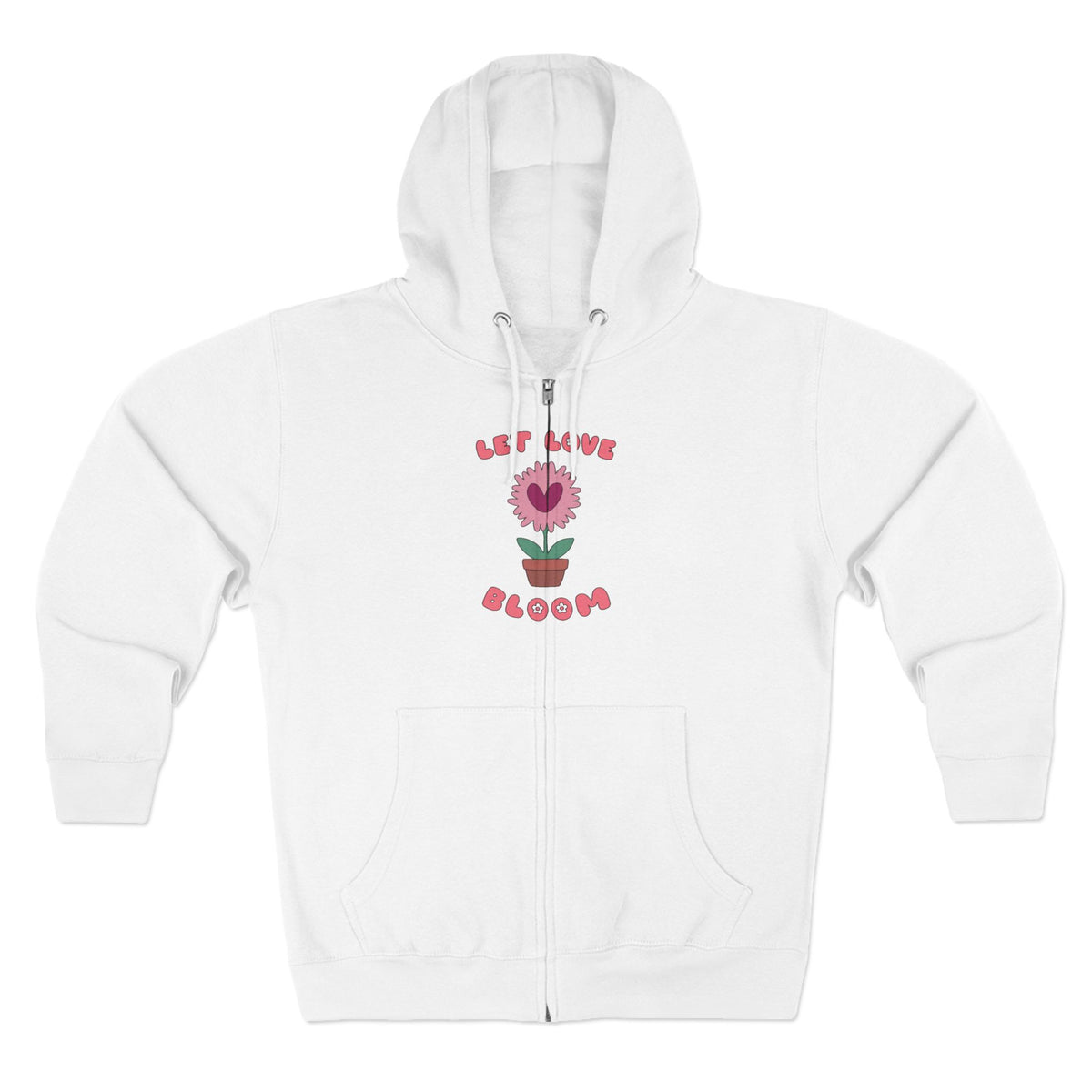 Let Love Bloom Zip Up Hoodie