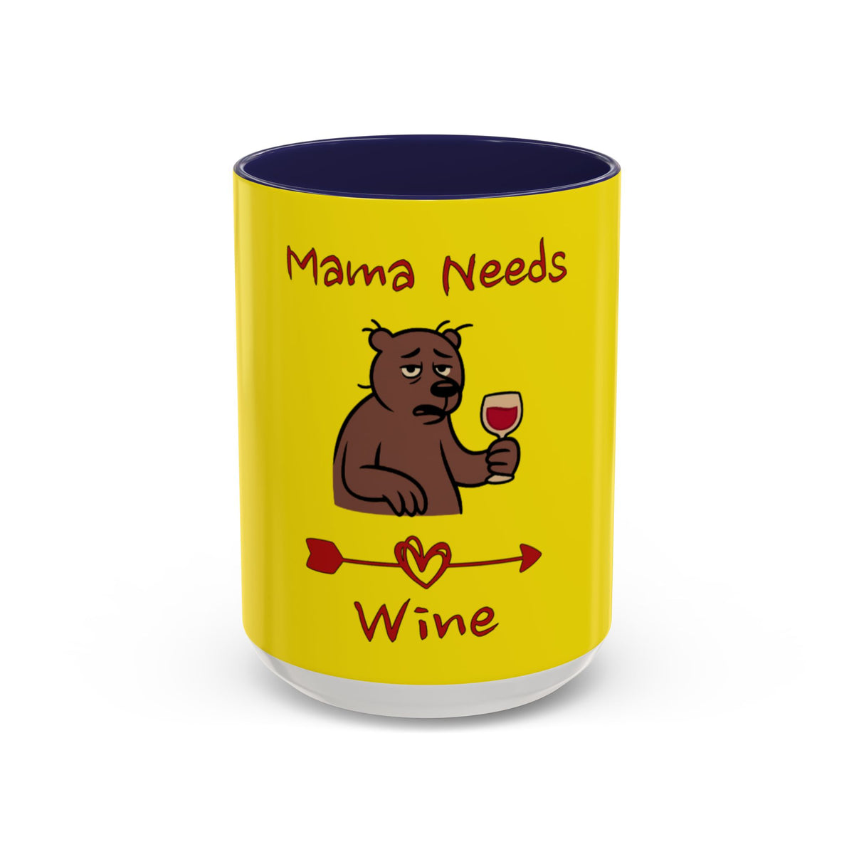 Mama Needs Wine 15oz Coffee Mug