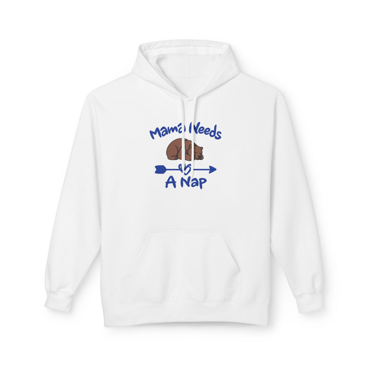 Mama Needs A Nap Pullover Hoodie