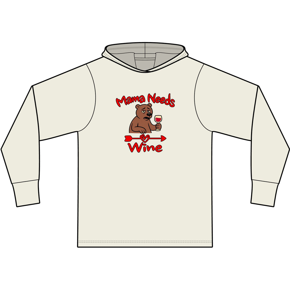Mama Needs Wine Long Sleeve Hooded T-Shirt