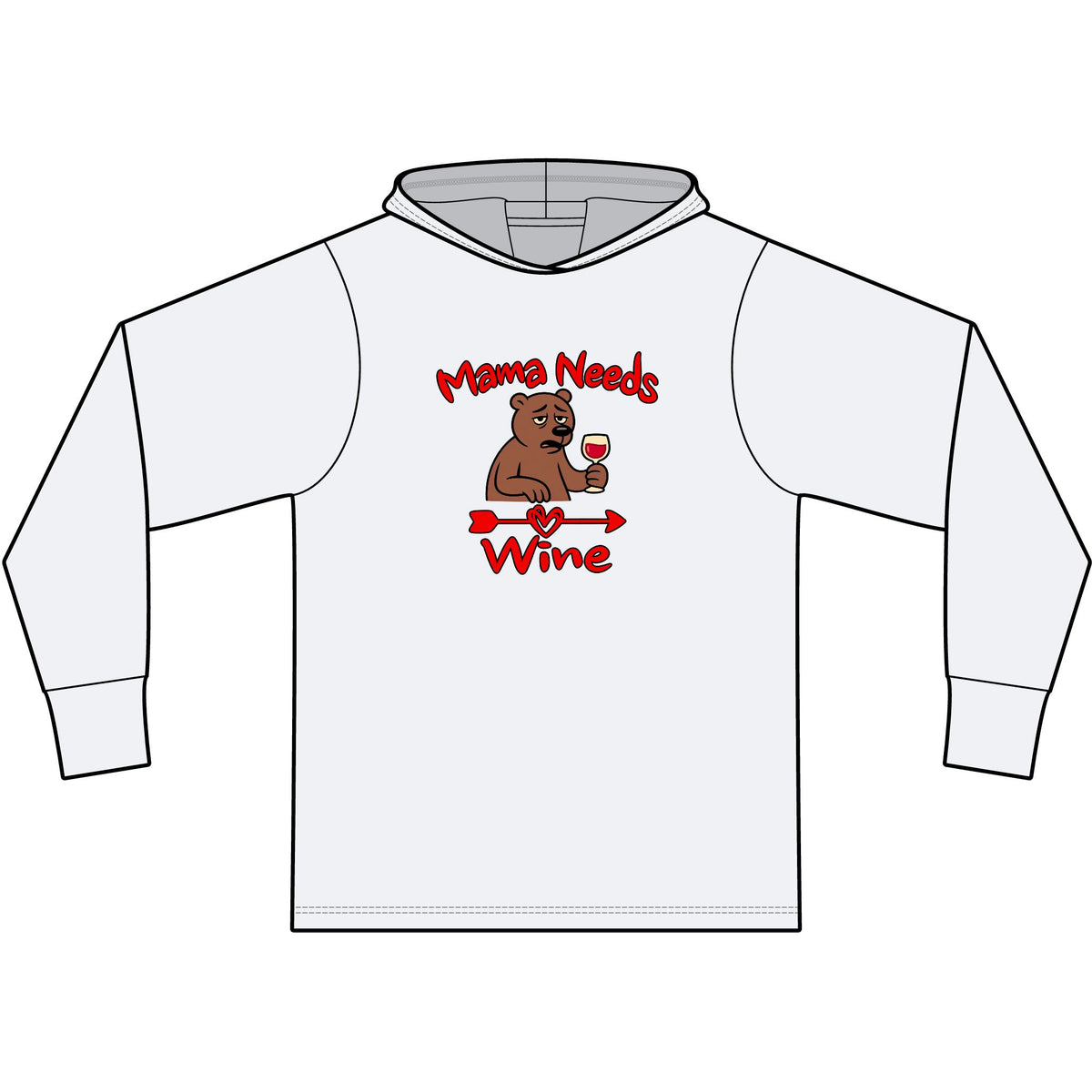 Mama Needs Wine Long Sleeve Hooded T-Shirt