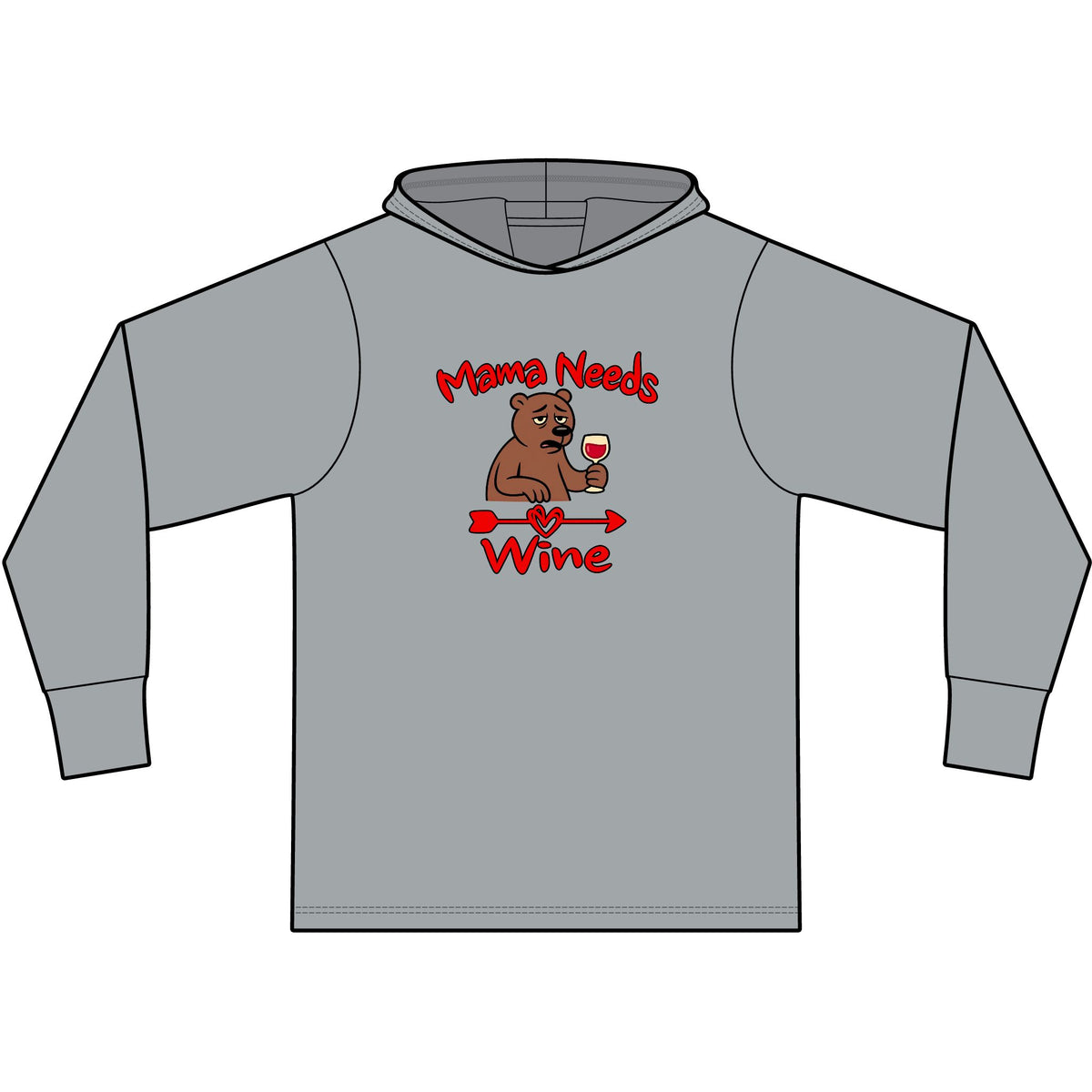 Mama Needs Wine Long Sleeve Hooded T-Shirt