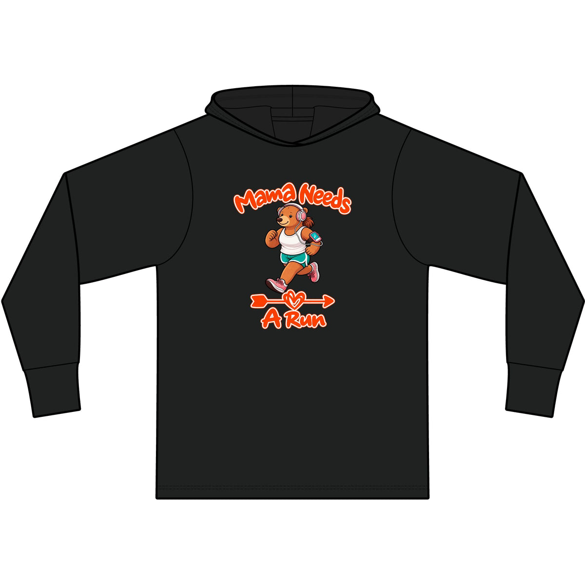 Mama Needs A Run Long Sleeve Hooded T-Shirt