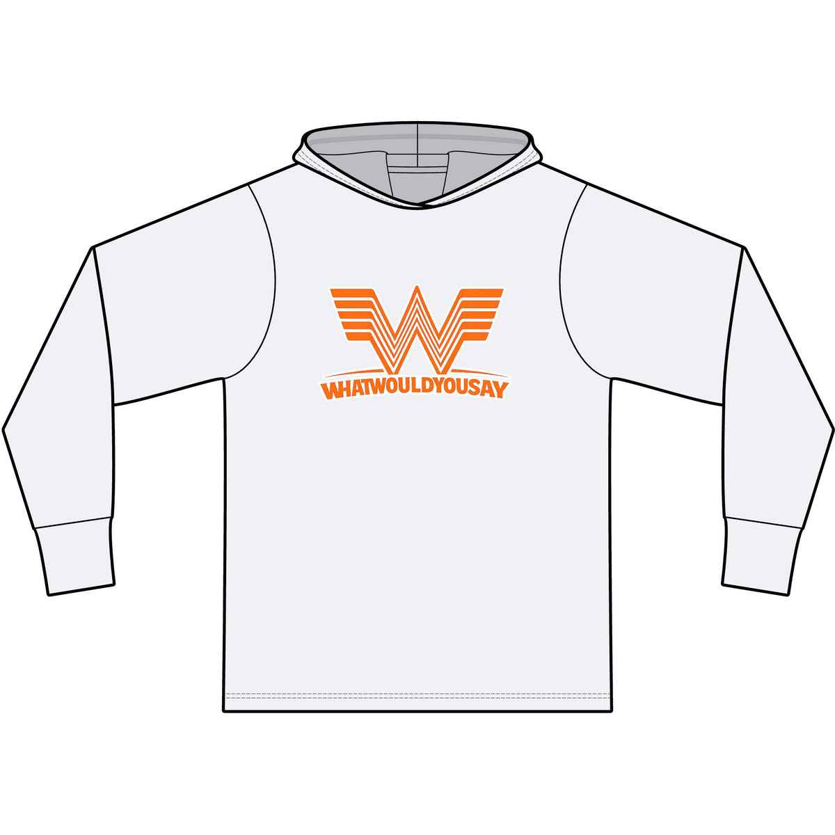 What Would You Say A Burger Long Sleeve Hooded T-Shirt