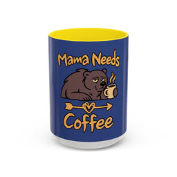 Mama Needs Coffee 15oz Coffee Mug