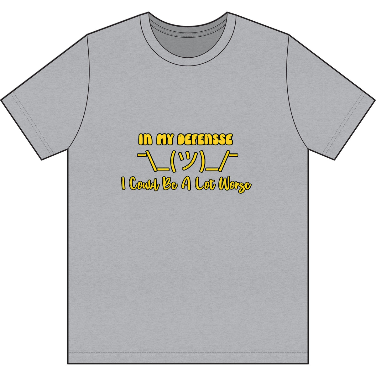 In My Defense... Dri Wick T Shirt