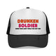 Drunken Soldier Foam Trucker Cap