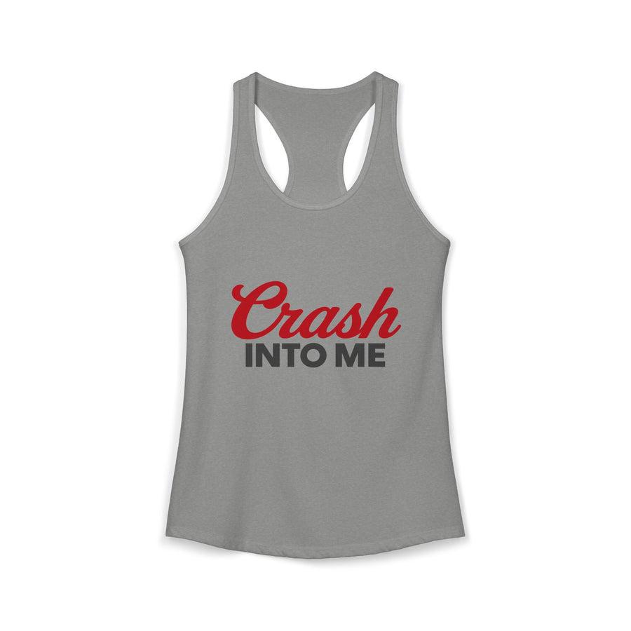 Crash Into Me Women's Racerback Tank